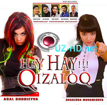 Hay Hay Qizaloq (uzbek film) | Хай Хай Кизалок (узбекфильм) - смотреть онлайн