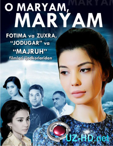 O Maryam, Maryam (o'zbek film) | О Марьям, Марьям (узбекфильм) - смотреть онлайн