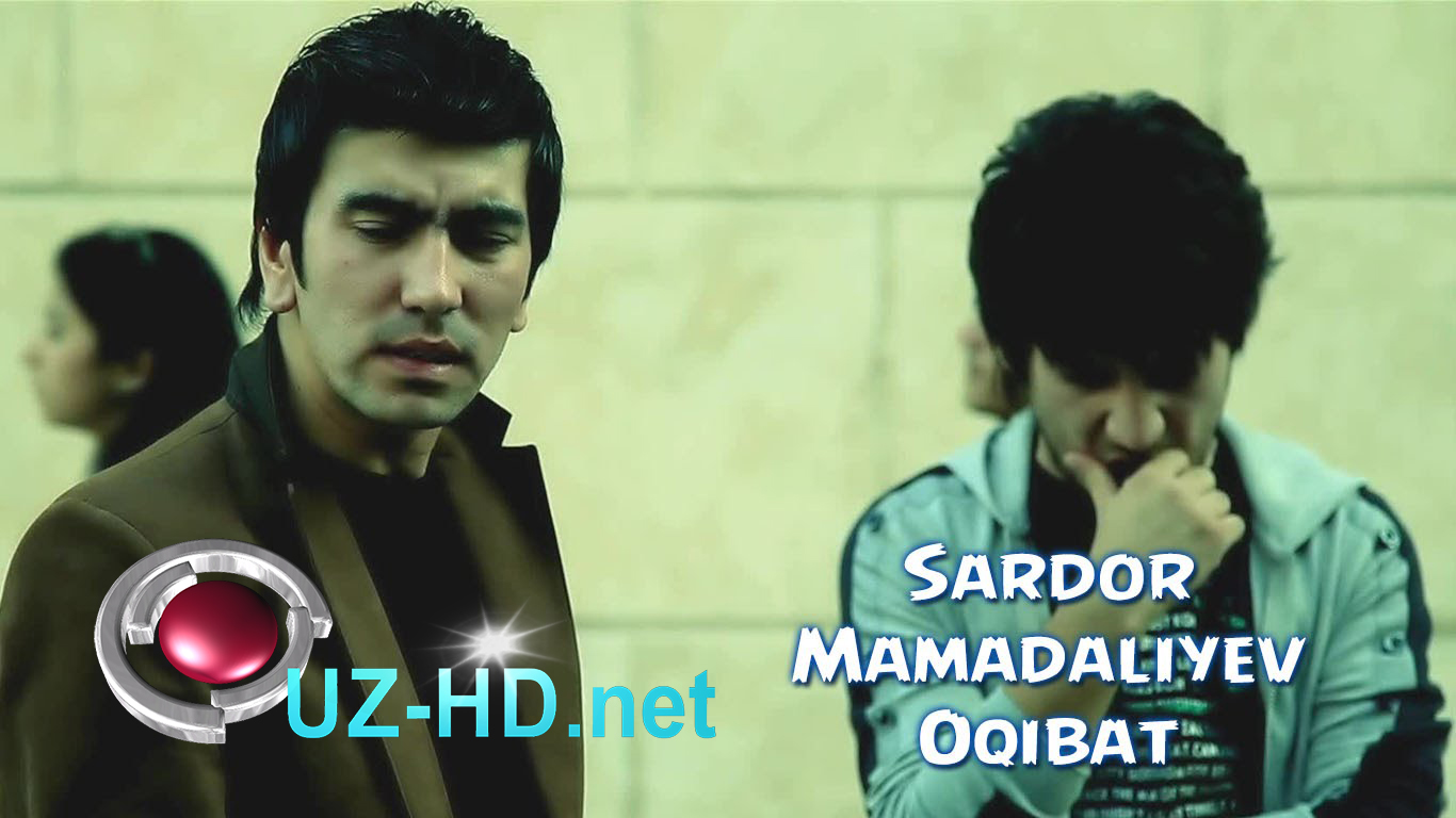 Sardor Mamadaliyev & Ahad Qayum - Oqibat | Сардор ва Ахад Каюм - Окибат