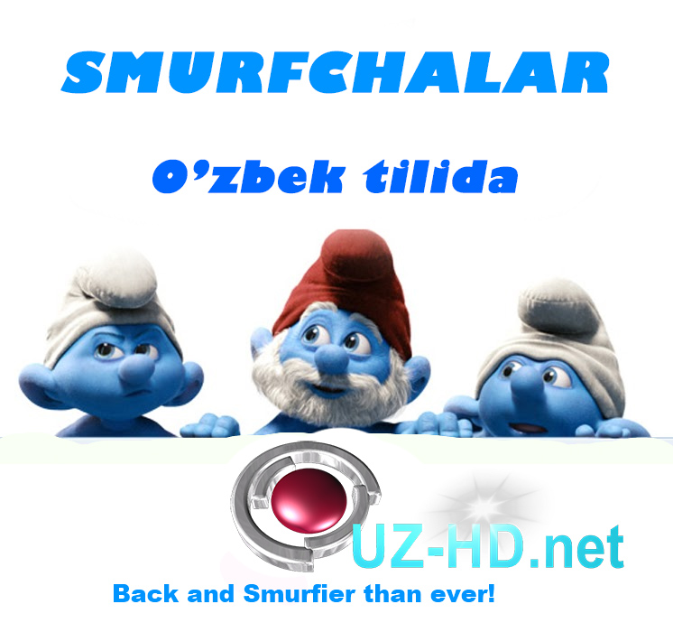 Smurfchalar / Смурфики (O'zbek tilida) - смотреть онлайн