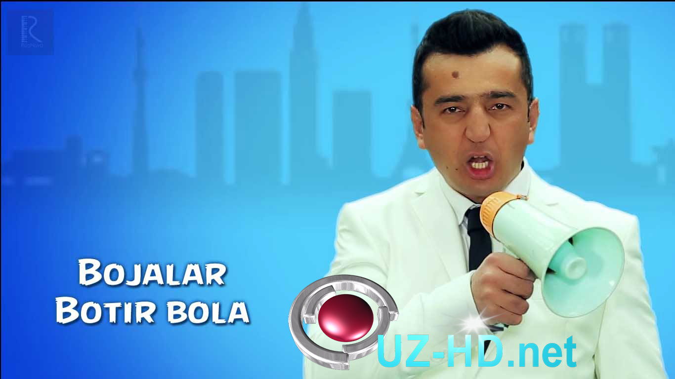 Bojalar - Botir bola | Божалар - Ботир бола - смотреть онлайн