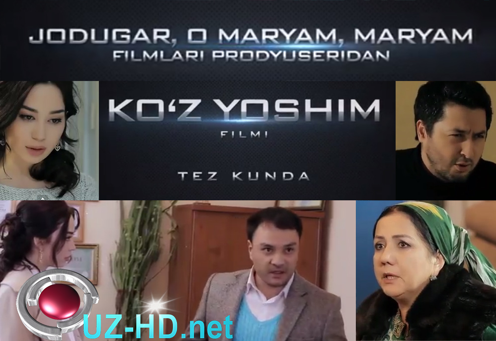 Ko'z yoshim | Куз ёшим (Yangi O'zbek kino)