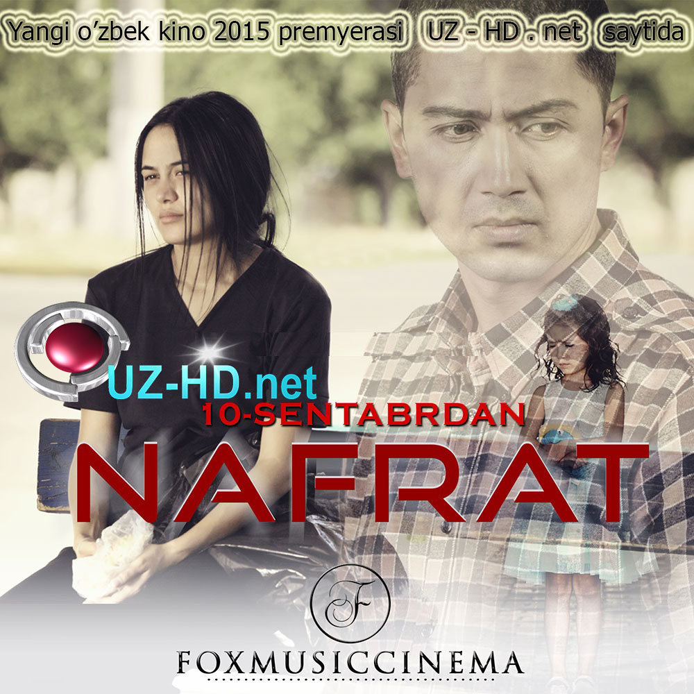 Nafrat  | Нафрат (o'zbek film 2015)
