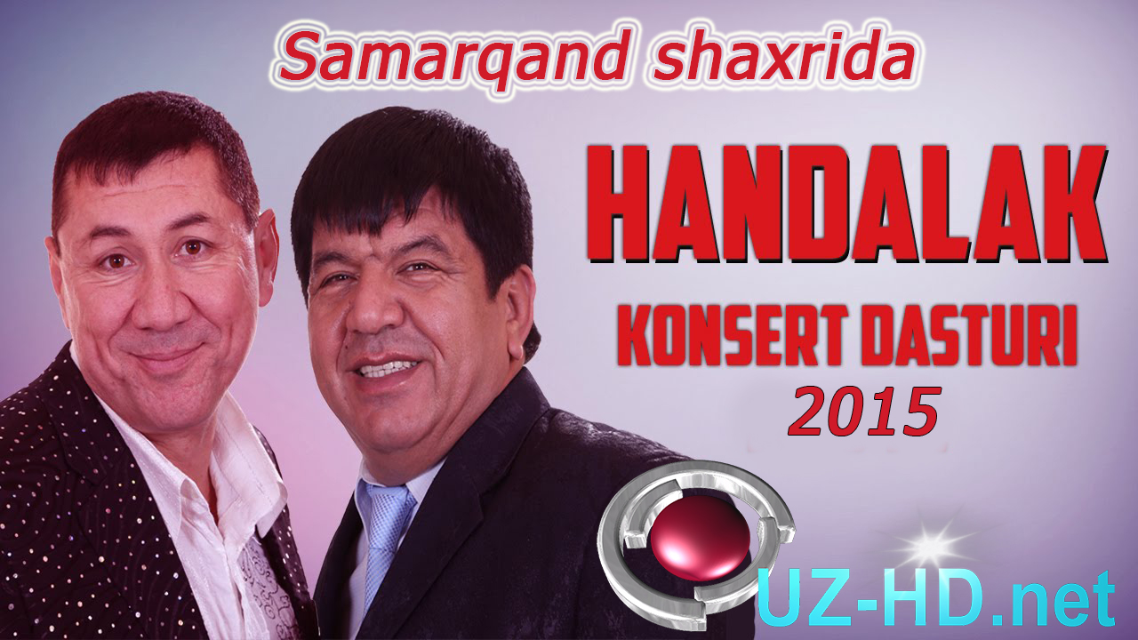 Handalak - Samarqanddagi konsert dasturi 2015 