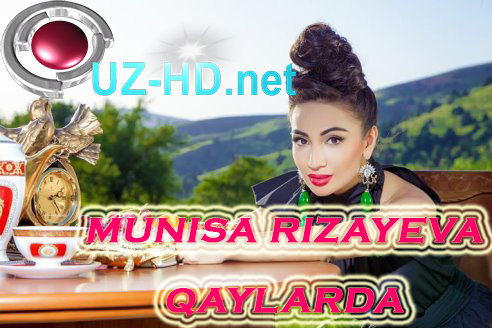 Munisa Rizayeva - Qaylarda (Yangi O'zbek klip 2015) - смотреть онлайн
